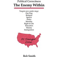 Political Correctness: The Enemy Within - Political Correctness: The Enemy Within - jetzt bei oelder-buchhandlung.de kaufen