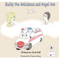 Buddy the Ambulance and Angel Ann - Buddy the Ambulance and Angel Ann - jetzt bei oelder-buchhandlung.de kaufen