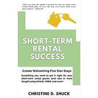 Short-Term Rental Success: Create Welcoming Five-Star Stays - Short-Term Rental Success: Create Welcoming Five-Star Stays - jetzt bei oelder-buchhandlung.de kaufen