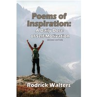 Poems of Inspiration: A Daily Dose of Self-Motivation - Second Edition - Poems of Inspiration: A Daily Dose of Self-Motivation - Second Edition - jetzt bei oelder-buchhandlung.de kaufen