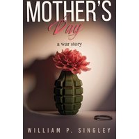 Mother's Day: A War Story - Mother's Day: A War Story - jetzt bei oelder-buchhandlung.de kaufen