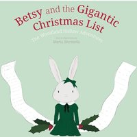 Betsy and the Gigantic Christmas List (The Woodland Hollow Adventures) - Betsy and the Gigantic Christmas List (The Woodland Hollow Adventures) - jetzt bei oelder-buchhandlung.de kaufen