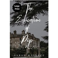 The Education of Pip: A Queer Cozy Fantasy - Large Print (Meddle & Mend: Regency Fantasy, Band 3) - The Education of Pip: A Queer Cozy Fantasy - Large Print (Meddle & Mend: Regency Fantasy, Band 3) - jetzt bei oelder-buchhandlung.de kaufen