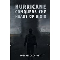 Hurricane Conquers the Heart of Dixie - Hurricane Conquers the Heart of Dixie - jetzt bei oelder-buchhandlung.de kaufen