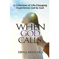 When God Calls: A Collection of Life-Changing Experiences Led by God - When God Calls: A Collection of Life-Changing Experiences Led by God - jetzt bei oelder-buchhandlung.de kaufen