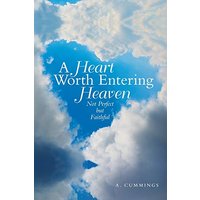A Heart Worth Entering Heaven: Not Perfect but Faithful - A Heart Worth Entering Heaven: Not Perfect but Faithful - jetzt bei oelder-buchhandlung.de kaufen