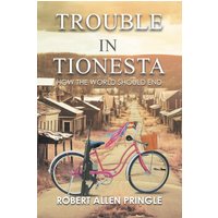 Trouble in Tionesta: How the World Should End - Trouble in Tionesta: How the World Should End - jetzt bei oelder-buchhandlung.de kaufen