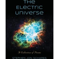 The Electric Universe: A Collection of Poems - The Electric Universe: A Collection of Poems - jetzt bei oelder-buchhandlung.de kaufen