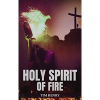 Holy Spirit of Fire - Holy Spirit of Fire - jetzt bei oelder-buchhandlung.de kaufen