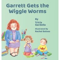 Garrett Gets the Wiggle Worms - Garrett Gets the Wiggle Worms - jetzt bei oelder-buchhandlung.de kaufen