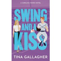 Swing and a Kiss: Carolina Waves Series Book 4: Carolina Waves Series Book Four - Swing and a Kiss: Carolina Waves Series Book 4: Carolina Waves Series Book Four - jetzt bei oelder-buchhandlung.de kaufen