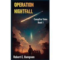 Operation Nightfall: Campfire Tales Book 1 - Operation Nightfall: Campfire Tales Book 1 - jetzt bei oelder-buchhandlung.de kaufen