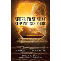 Seder to Sunday Step into Scripture: A Bible Study for Easter - Seder to Sunday Step into Scripture: A Bible Study for Easter - jetzt bei oelder-buchhandlung.de kaufen
