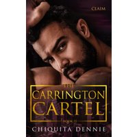 Claim: A Protector Vengeance Dark Mafia Romance: A Protector Vengeance Marriage Troubles Dark Mafia Romance (The Carrington Cartel) - Claim: A Protector Vengeance Dark Mafia Romance: A Protector Vengeance Marriage Troubles Dark Mafia Romance (The Carrington Cartel) - jetzt bei oelder-buchhandlung.de kaufen