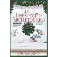 Her Unexpected Mistletoe Kiss: a sweet, small town holiday romance (Bulbs, Blossoms and Bouquets, Band 9) - Her Unexpected Mistletoe Kiss: a sweet, small town holiday romance (Bulbs, Blossoms and Bouquets, Band 9) - jetzt bei oelder-buchhandlung.de kaufen