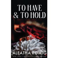 TO HAVE AND TO HOLD - TO HAVE AND TO HOLD - jetzt bei oelder-buchhandlung.de kaufen