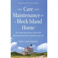 The Care and Maintenance of a Block Island Home: 250+ Home Upkeep Items That EVERY Block Island Homeowner Should Be Aware Of! - The Care and Maintenance of a Block Island Home: 250+ Home Upkeep Items That EVERY Block Island Homeowner Should Be Aware Of! - jetzt bei oelder-buchhandlung.de kaufen