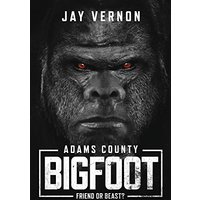Adams County Bigfoot - Adams County Bigfoot - jetzt bei oelder-buchhandlung.de kaufen