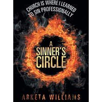 A Sinner's Circle: Church Is Where I Learned to Sin Professionally - A Sinner's Circle: Church Is Where I Learned to Sin Professionally - jetzt bei oelder-buchhandlung.de kaufen