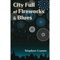 City Full of Fireworks and Blues - City Full of Fireworks and Blues - jetzt bei oelder-buchhandlung.de kaufen