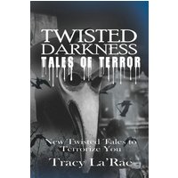Twisted Darkness Tales of Terror: New Twisted Tales to Terrorize You - Twisted Darkness Tales of Terror: New Twisted Tales to Terrorize You - jetzt bei oelder-buchhandlung.de kaufen