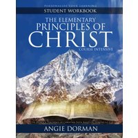 The Elementary Principles of Christ Course Intensive Student Workbook - The Elementary Principles of Christ Course Intensive Student Workbook - jetzt bei oelder-buchhandlung.de kaufen