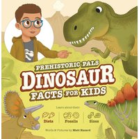 Prehistoric Pals Dinosaur Facts For Kids: For Five to Eight-Year-Old Kids to Learn About Dinosaurs, Fossils, and Paleontology - Prehistoric Pals Dinosaur Facts For Kids: For Five to Eight-Year-Old Kids to Learn About Dinosaurs, Fossils, and Paleontology - jetzt bei oelder-buchhandlung.de kaufen