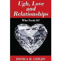 Ugh, Love and Relationships: Who Needs It? - Ugh, Love and Relationships: Who Needs It? - jetzt bei oelder-buchhandlung.de kaufen