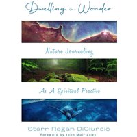 Dwelling in Wonder: Nature Journaling as a Spiritual Practice - Dwelling in Wonder: Nature Journaling as a Spiritual Practice - jetzt bei oelder-buchhandlung.de kaufen