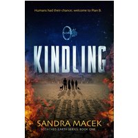 Kindling (Scorched Earth, Band 1) - Kindling (Scorched Earth, Band 1) - jetzt bei oelder-buchhandlung.de kaufen