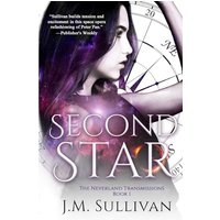Second Star: The Neverland Transmissions, Book 1 - Second Star: The Neverland Transmissions, Book 1 - jetzt bei oelder-buchhandlung.de kaufen
