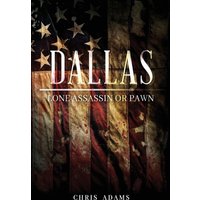 Dallas: Lone Assassin or Pawn - Dallas: Lone Assassin or Pawn - jetzt bei oelder-buchhandlung.de kaufen