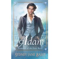 Adam (Diamonds of the First Water, Band 3) - Adam (Diamonds of the First Water, Band 3) - jetzt bei oelder-buchhandlung.de kaufen