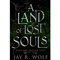 A Land of Lost Souls - A Land of Lost Souls - jetzt bei oelder-buchhandlung.de kaufen