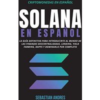 Solana en Español (Criptomonedas en Español) - Solana en Español (Criptomonedas en Español) - jetzt bei oelder-buchhandlung.de kaufen