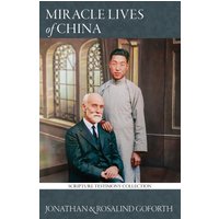 Miracle Lives of China (Scripture Testimony Collection, Band 17) - Miracle Lives of China (Scripture Testimony Collection, Band 17) - jetzt bei oelder-buchhandlung.de kaufen
