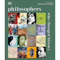 Philosophers Who Changed History (DK History Changers)