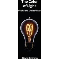 The Color of Light: Poems and Short Stories - The Color of Light: Poems and Short Stories - jetzt bei oelder-buchhandlung.de kaufen