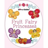 Fruit Fairy Princesses - Fruit Fairy Princesses - jetzt bei oelder-buchhandlung.de kaufen