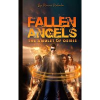 Fallen Angels the Amulet of Osiris - Fallen Angels the Amulet of Osiris - jetzt bei oelder-buchhandlung.de kaufen