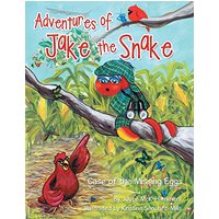 Adventures of Jake the Snake: Case of the Missing Eggs - Adventures of Jake the Snake: Case of the Missing Eggs - jetzt bei oelder-buchhandlung.de kaufen