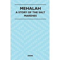 Mehalah - A Story of the Salt Marshes