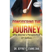 Considering the Journey: One Doctor's Perspective-2nd Edition - Considering the Journey: One Doctor's Perspective-2nd Edition - jetzt bei oelder-buchhandlung.de kaufen