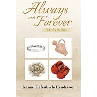 Always and Forever: 4 Gifts to Jesus - Always and Forever: 4 Gifts to Jesus - jetzt bei oelder-buchhandlung.de kaufen
