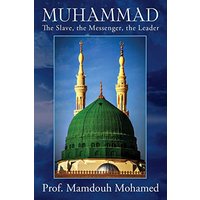 Muhammad: The slave, the messenger, the leader - Muhammad: The slave, the messenger, the leader - jetzt bei oelder-buchhandlung.de kaufen