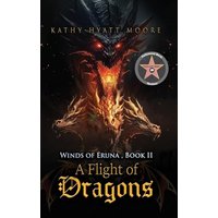 Winds of Eruna, Book II: A Flight of Dragons - Winds of Eruna, Book II: A Flight of Dragons - jetzt bei oelder-buchhandlung.de kaufen