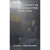 Finding Spirit in Prison Inmates Dreams - Finding Spirit in Prison Inmates Dreams - jetzt bei oelder-buchhandlung.de kaufen