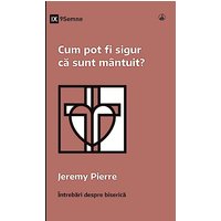 Cum pot fi sigur c¿ sunt mântuit? (How Can I Be Sure I'm Saved?) (Romanian) (Church Questions (Romanian)) - Cum pot fi sigur c¿ sunt mântuit? (How Can I Be Sure I'm Saved?) (Romanian) (Church Questions (Romanian)) - jetzt bei oelder-buchhandlung.de kaufen