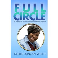 Full Circle: The very place the sole of my feet tread upon was God's gift to me - Full Circle: The very place the sole of my feet tread upon was God's gift to me - jetzt bei oelder-buchhandlung.de kaufen