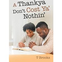 A Thankya Don’t Cost Ya’ Nothin’ - A Thankya Don’t Cost Ya’ Nothin’ - jetzt bei oelder-buchhandlung.de kaufen